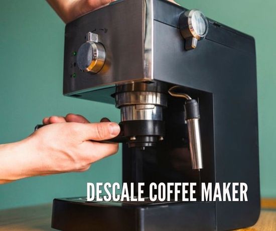 DESCALE COFFEE MAKER