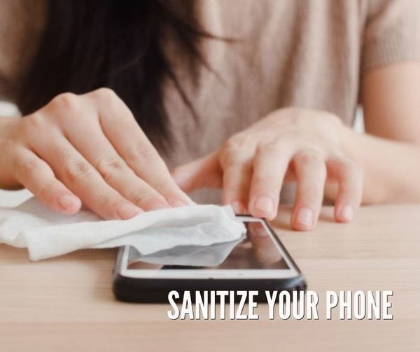 SANITIZE YOUR PHONE