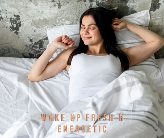 wake up fresh & energetic